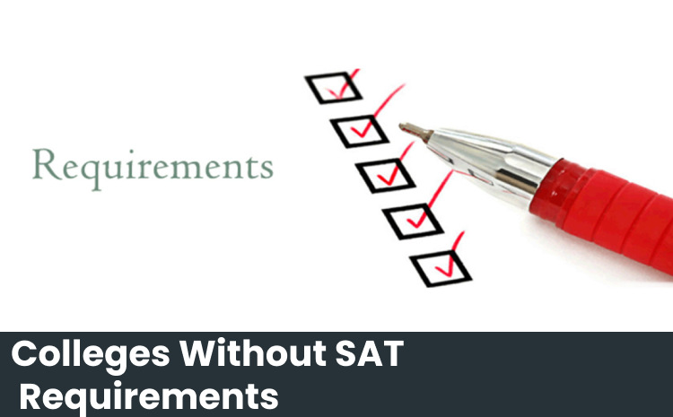 Colleges Without SAT Requirements