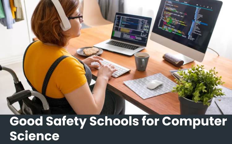 Good Safety Schools for Computer Science