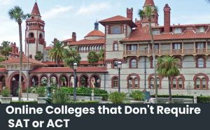 Online Colleges that Don't Require SAT or ACT