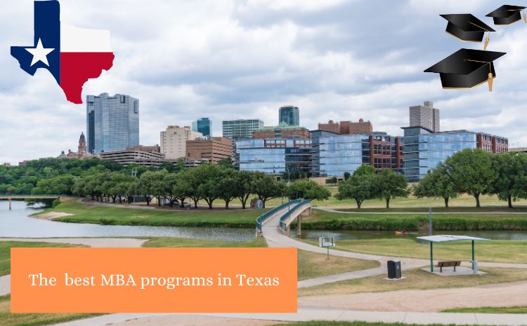 The best MBA programs in Texas