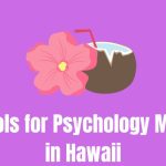 Schools for Psychology Majors in Hawaii