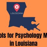 Schools for Psychology Majors in Louisiana