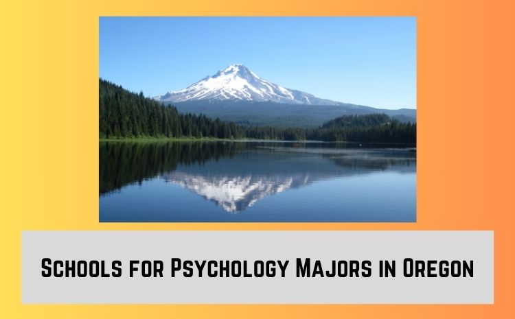 Schools for Psychology Majors in Oregon