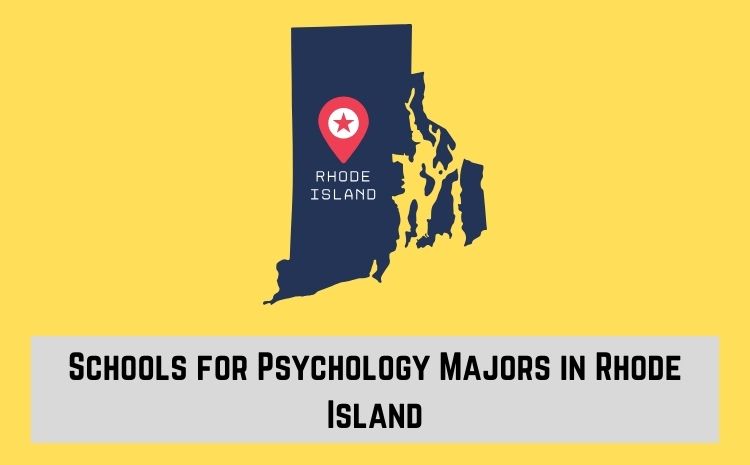 Schools for Psychology Majors in Rhode Island