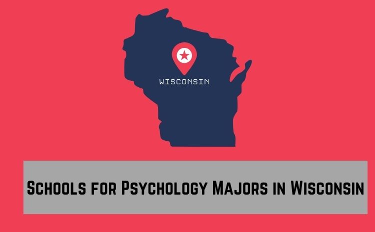 Schools for Psychology Majors in Wisconsin